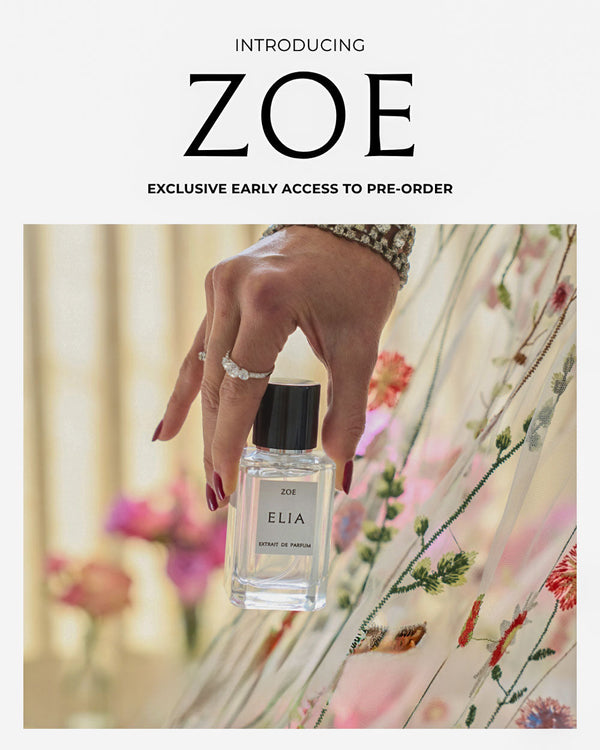 Introducing Zoe: Elia Parfum's New Scent Now Available for Pre-Order