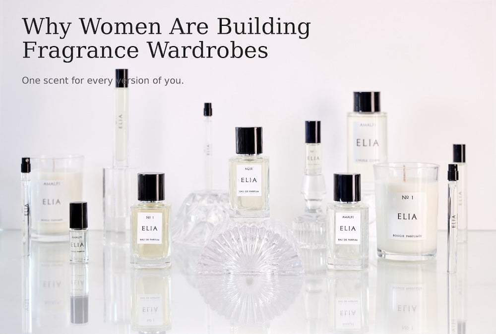 Why Women Are Building Fragrance Wardrobes