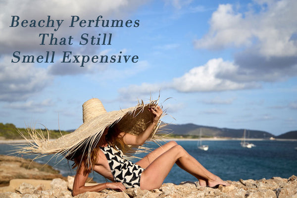 Beachy Perfumes That Still Smell Expensive